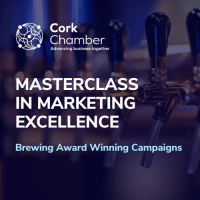 SOLD OUT! Cork Chamber & MII Cork: Masterclass in Marketing Excellence