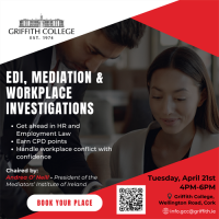 EDI, Mediation & Workplace Investigations - Griffith College Cork - Law Faculty CPD