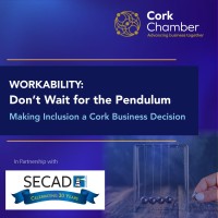 Don't Wait for the Pendulum: Making Inclusion a Cork Business Decision