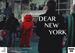 Dear New York - visual exhibition