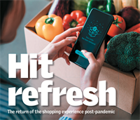 FOOD RETAIL NEWS. Hit Refresh. The Return of the Shopping Experience Post-Pandemic