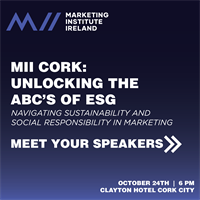 MII Cork Presents: Unlocking the ABC's of ESG - Navigating Sustainability and Social Responsibility in Marketing