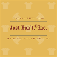 Just Don't, Inc.