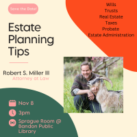 Estate Planning Tips with Robert S. Miller III, Attorney at Law