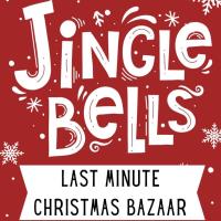 Last Minute Christmas Bazaar