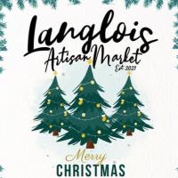 Langlois Artisan Market - Merry Christmas