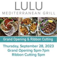 Lulu Mediterranean Grill - Grand Opening & Ribbon Cutting!