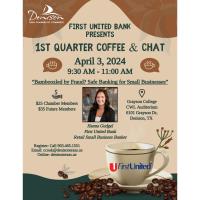 2024 1st Quarter Coffee and Chat presented by First United Bank