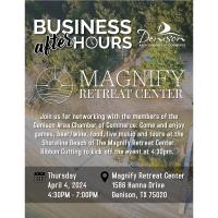 Business After Hours/Ribbon Cutting - Magnify Retreat Center