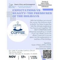 Coffee with the Counselor: EXPECTATIONS VS REALITY: THE PRESSURES OF THE HOLIDAYS