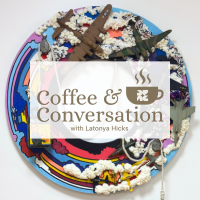 Coffee & Conversation with Latonya Hicks