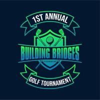 1st Annual Building Bridges Golf Tournament