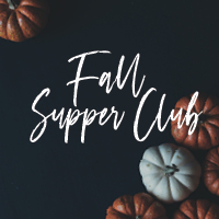Fall Supper Club - Wood & Grain Bistro