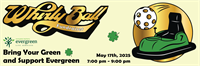 Bring your GREEN & Support EVERGREEN at Whirlyball in Hurst!!!