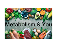 FREE Class: Metabolism & You