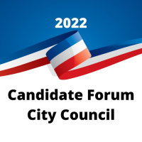 Candidate Forum 2022 - City Council
