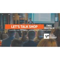 Let's Talk Shop - Email Marketing 101