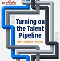 Education | Turning on the Talent Pipeline; From Classroom to Career