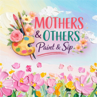 Mothers & Others: Paint & Sip