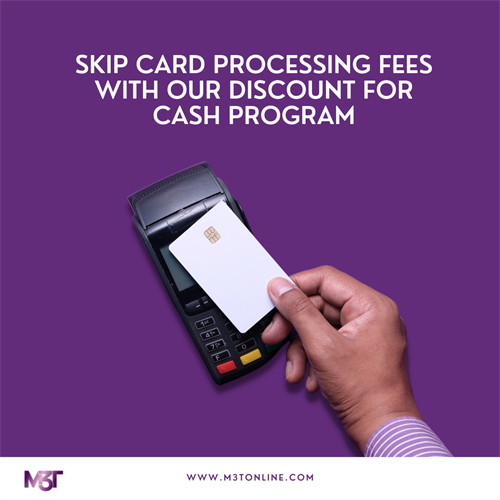 Save on Processing Fees with Discount  for Cash.