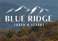 Blue Ridge Lunch and Learn Series