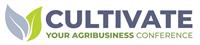 Cultivate Your Agribusiness Conference