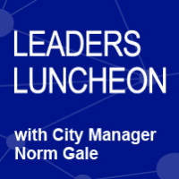 City Manager Norm Gale | Leaders Luncheon 2023