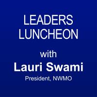 Securing Energy's Legacy, Strengthening Northern Economies with Laurie Swami NWMO President | Leaders Luncheon