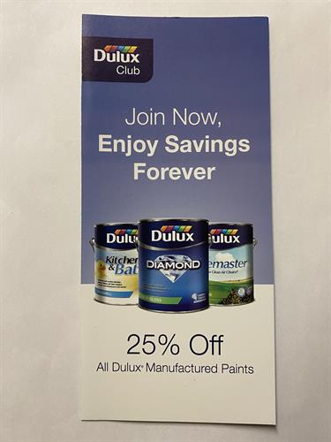 25% off paint & stain forever & 10% off supplies with your Dulux Club Membership or CAA card....OR, simply mention that you are a Chamber Member!