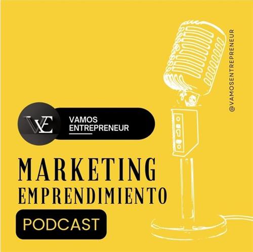 Escucha El Podcast Vamos Entrepreneur