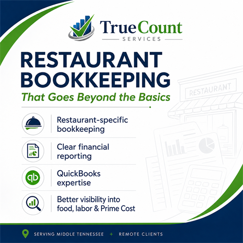 TrueCount Services provides restaurant-focused bookkeeping, financial reporting, QuickBooks expertise, and better visibility into food, labor, and Prime Cost.