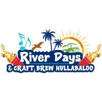 RIVER DAYS & CRAFT BREW HULLABALOO SAVE THE DATE AND SPONSORSHIP INFORMATION