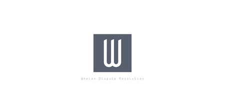 Whelan Dispute Resolution Whelan Dispute Resolution