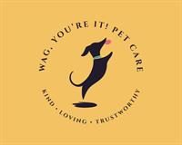 Wag, You’re It! Pet Care