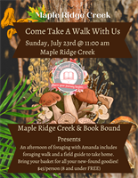 Come Take a Walk With Us - Foraging Walk - Bookbound Bookstore & Maple Ridge Creek