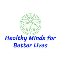 Healthy Minds for Better Lives, Inc.