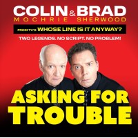 Colin Mochrie & Brad Sherwood: Asking For Trouble
