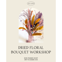 Dried Floral Bouquet Workshop @ Bon Femmes