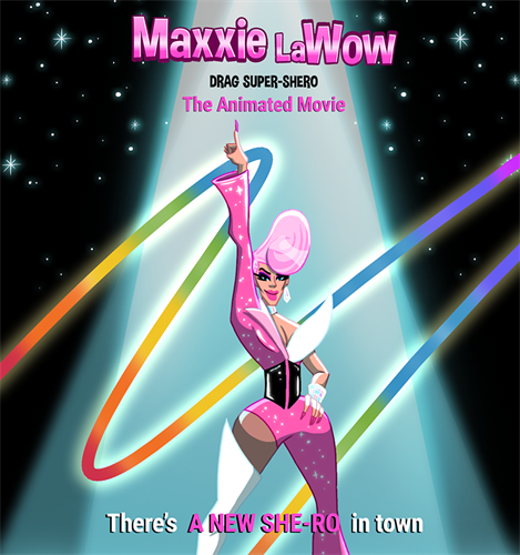 Promo poster for "Maxxie LaWow: Drag Super-shero"