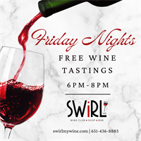 What's better than a wine tasting? A free wine tasting! Every Friday from 6 to 8 pm