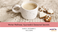 Winter Wellness: Ayurveda's Seasonal Secrets