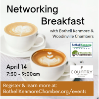 Networking Breakfast with Bothell Kenmore & Woodinville Chambers - In Person Event