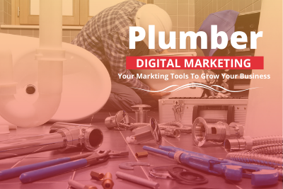Digital Marketing tools for Plumbing small business and increase sales 