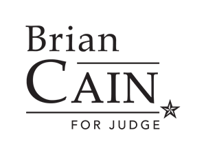 Brian Cain Campaign for Judge, County Court at Law 1