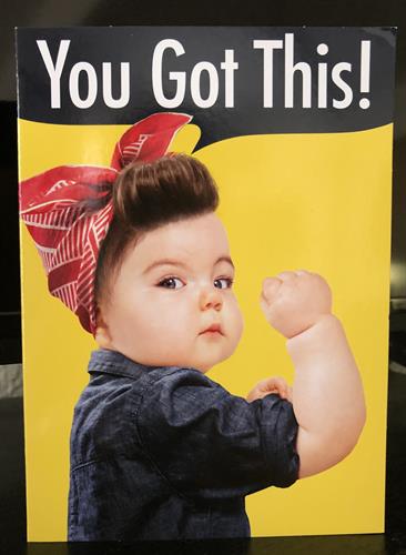 Baby Rosie the Riveter!  YOU got this! 