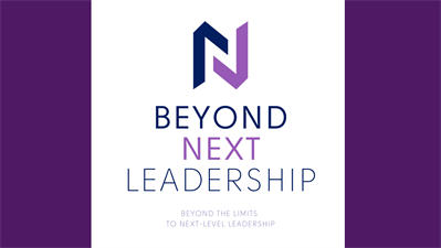 Beyond Next Leadership