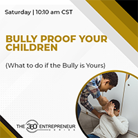 Bully Proof Your Children (What to do if the Bully is Yours)