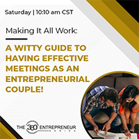 Making It All Work A Witty Guide to Having Effective Meetings as an Entrepreneurial Couple!