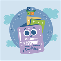 ''Emotions Passport: A Journey to the Center of Our Being,'' An International Campaign to Strengthen Socioemotional Learning in Early Childhood.
