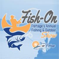 6th Annual "Fish-On" Portage's Annual Fishing & Outdoor Show